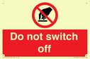 do-not-switch-off-prohibition-sign~